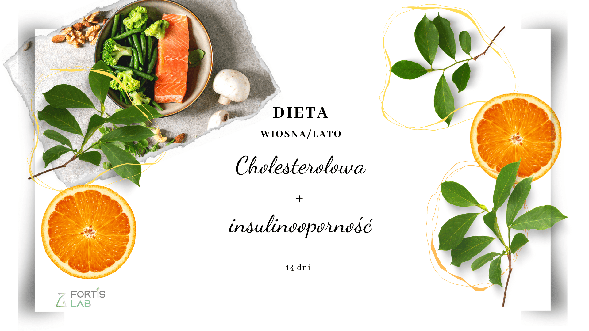 Dieta cholesterolowa i w insulinooporności wiosna Fortis Lab